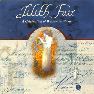 Lilith Fair - A Celebration of Women in Music Volume 3 cover